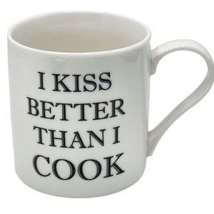Home Essentials White Ceramic Coffee Mug I Kiss Better Than I Cook Printed
